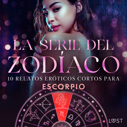 La serie del Zodíaco: 10 relatos eróticos cortos para Escorpio