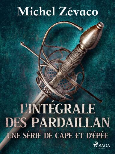 L'Intégrale des Pardaillan - Une série de cape et d'épée