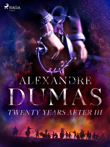 Portada del libro «Twenty Years After III», de Alexandre Dumas