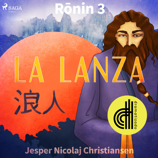 Ronin 3 - La lanza - Dramatizado