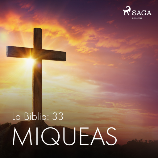 Portada del audiolibro «La Biblia: 33 Miqueas», de Anónimo