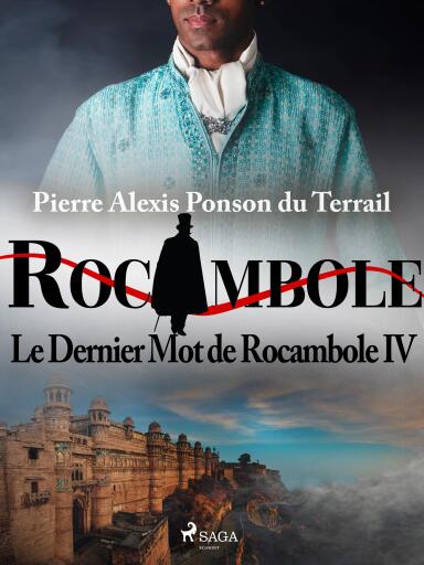 Le Dernier Mot de Rocambole IV