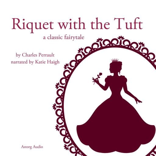 Riquet with the Tuft, a fairytale