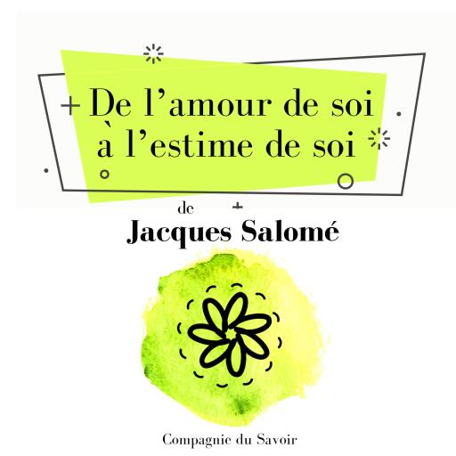 De lʼamour de soi à lʼestime de soi