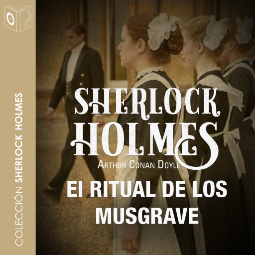 Portada del audiolibro «El ritual de los Musgrave - Dramatizado», de Arthur Conan Doyle