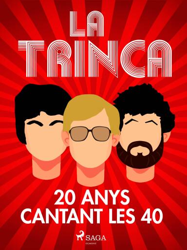 La Trinca, 20 anys cantant les 40