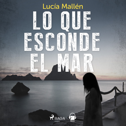 Portada del audiolibro «Lo que esconde el mar», de Lucía Mallén