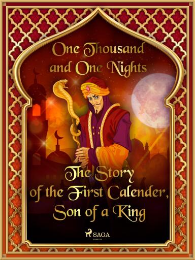 The Story of the First Calender, Son of a King