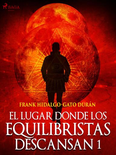 El lugar donde los equilibristas descansan I