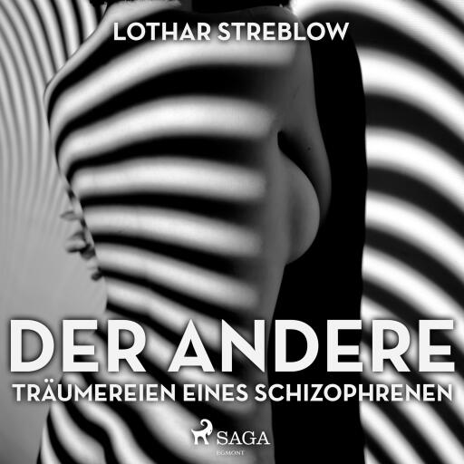 Der Andere - Träumereien eines Schizophrenen (Ungekürzt)