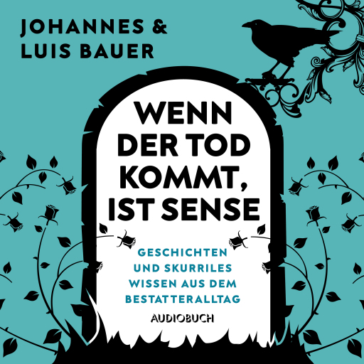 Wenn der Tod kommt, ist Sense