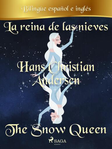 Portada del libro «La reina de las nieves (Bilingüe español/inglés)», de Hans Christian Andersen