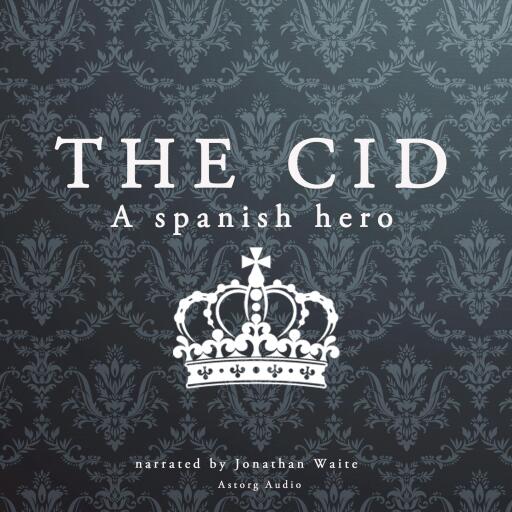 The Cid, a Spanish hero