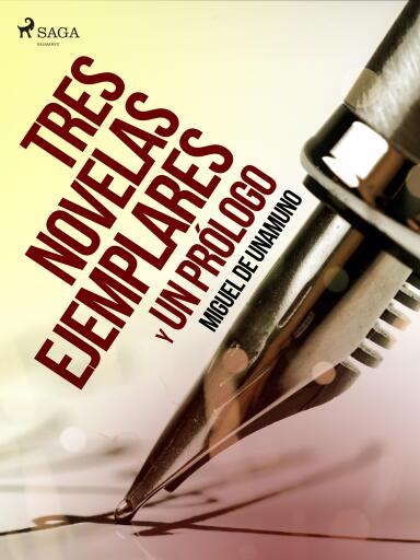 Tres novelas ejemplares y un prólogo