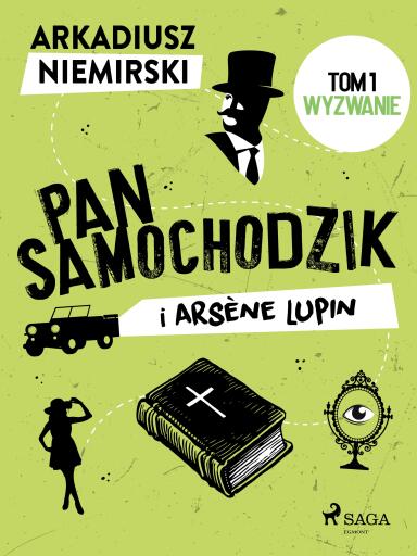 Pan Samochodzik i Arsène Lupin Tom 1 – Wyzwanie