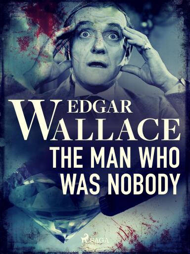 Portada del libro «The Man Who Was Nobody», de Edgar Wallace