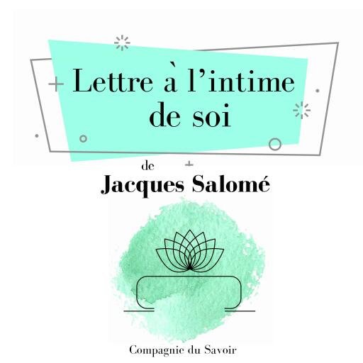 Lettre à lʼintime de soi
