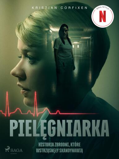 Pielęgniarka - Historia zbrodni, które wstrząsnęły Skandynawią