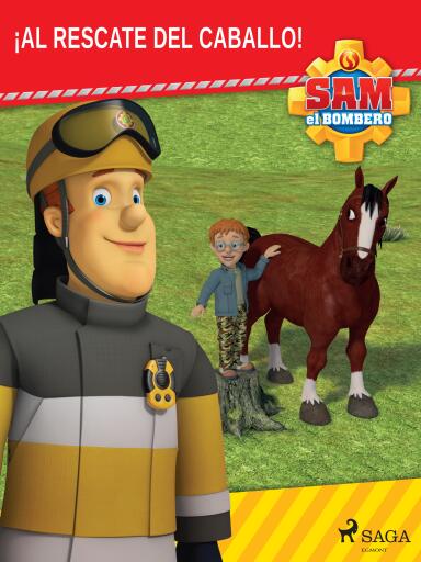 Sam el Bombero - ¡Al rescate del caballo!