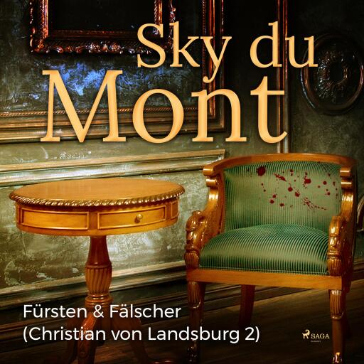 Fürsten & Fälscher - Christian von Landsburg 2 (Ungekürzt)