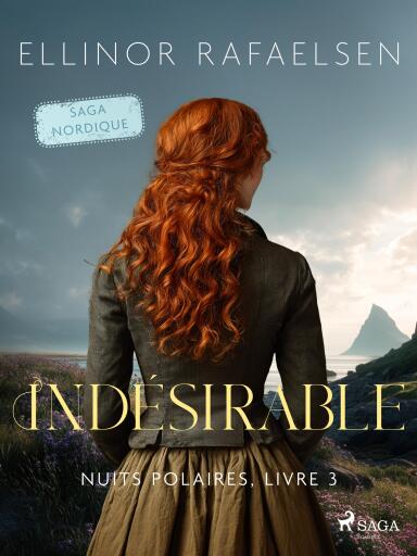 Indésirable – Nuits Polaires, Livre 3