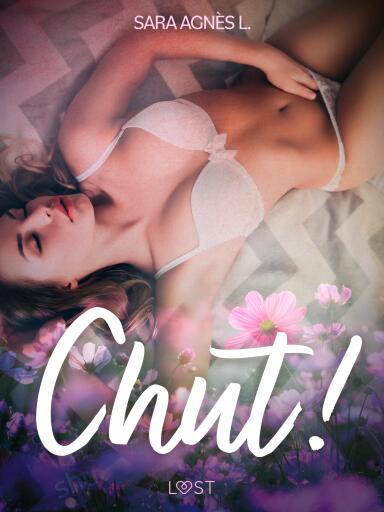 Chut ! – Une nouvelle érotique