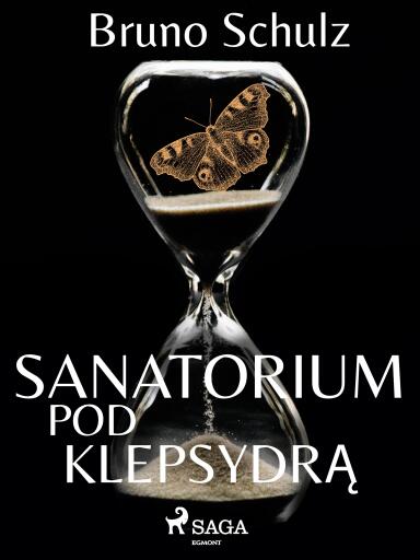 Sanatorium pod klepsydrą - zbiór