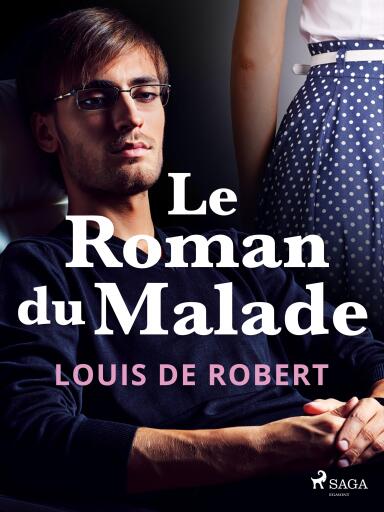 Le Roman du Malade