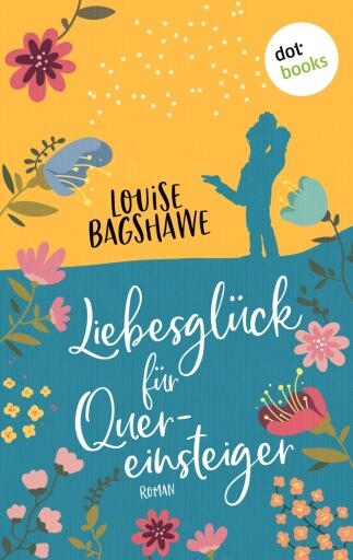 Liebesglück für Quereinsteiger