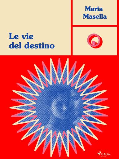 Le vie del destino