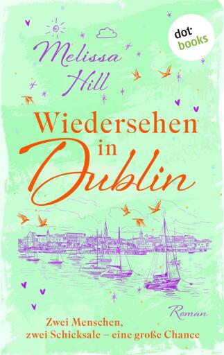Wiedersehen in Dublin - oder: Denk an mich
