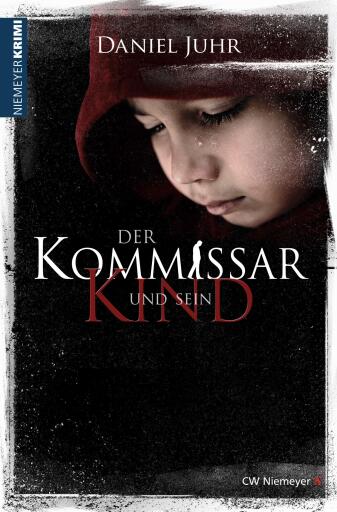 Portada del libro «Der Kommissar und sein Kind», de Daniel Juhr