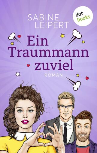 Ein Traummann zuviel - oder: Seitenwechsel