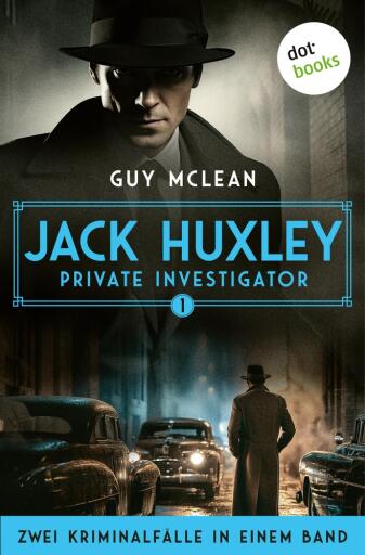 Jack Huxley, Private Investigator: Das seltsame Verschwinden der Cynthia Foy & Weniger als Nichts