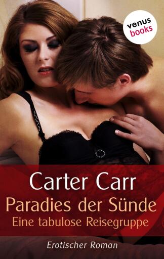 Paradies der Sünde - Eine tabulose Reisegruppe