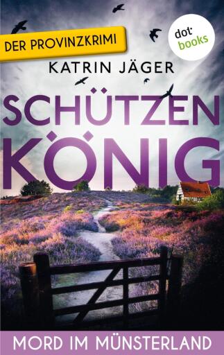 Schützenkönig - Mord im Münsterland