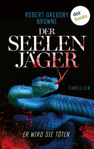 Der Seelenjäger - Er wird sie töten