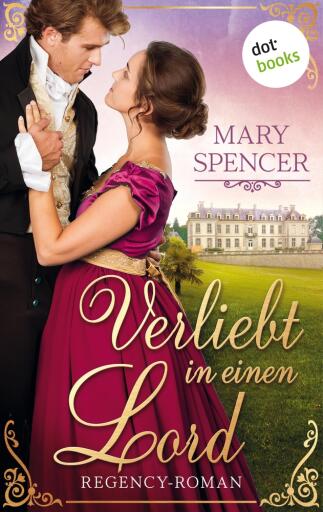 Verliebt in einen Lord - Regency Lovers 3