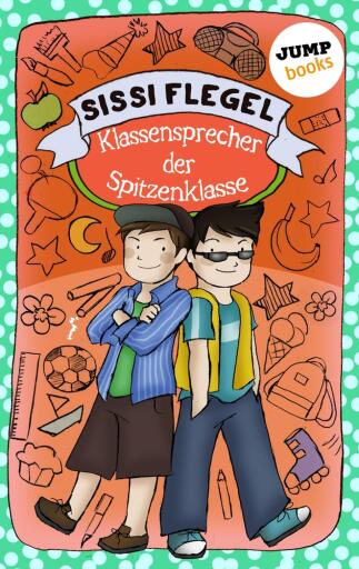 Die Grundschul-Detektive - Band 1: Klassensprecher der Spitzenklasse