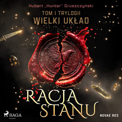 Racja stanu. Tom I trylogii Wielki układ