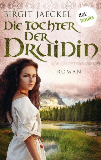 Die Tochter der Druidin