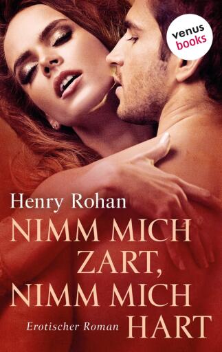 Nimm mich zart, nimm mich hart