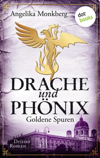 DRACHE UND PHÖNIX – Band 3: Goldene Spuren