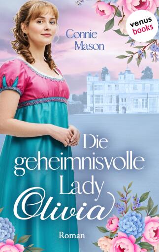 Die geheimnisvolle Lady Olivia