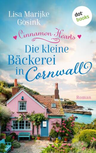 Cinnamon Hearts – Die kleine Bäckerei in Cornwall