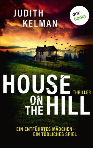 Portada del libro «House on the Hill», de Judith Kelman