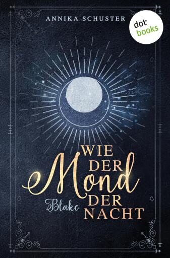 Wie der Mond der Nacht – Blake