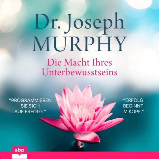 Die Macht Ihres Unterbewusstseins