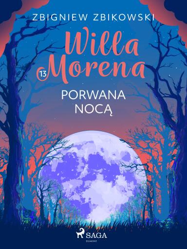 Willa Morena 13: Porwana nocą