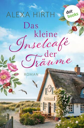 Das kleine Inselcafé der Träume